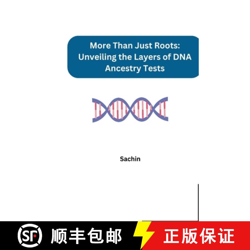 【3-4周达】More Than Just Roots: Unveiling the Layers of DNA Ancestry Tests [9783384254344]