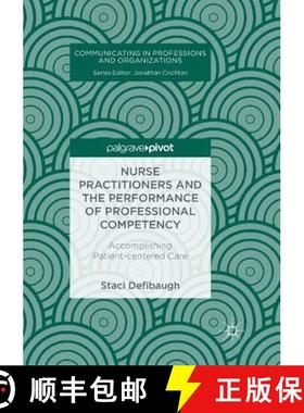 【3-4周达】Nurse Practitioners and the Performance of Professional Competency : Accomplishing Patient... [9783319885872]