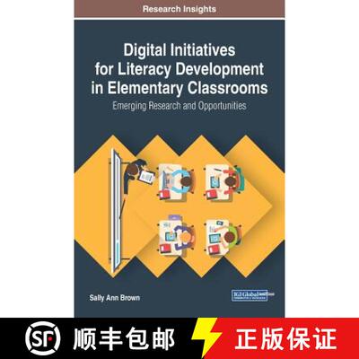 【3-4周达】Digital Initiatives for Literacy Development in Elementary Classrooms: Emerging Research a... [9781522532125]