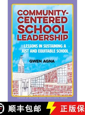 【3-4周达】Community-Centered School Leadership: Lessons in Sustaining a Just and Equitable School [9780807786567]