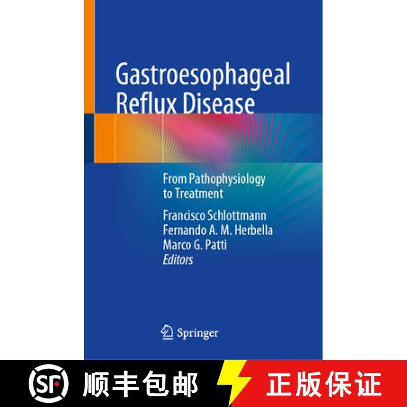 【3-4周达】Gastroesophageal Reflux Disease: From Pathophysiology to Treatment [9783031482403]
