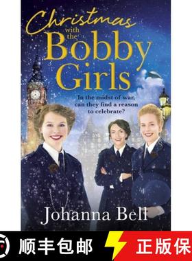 【3-4周达】Christmas with the Bobby Girls : Book Three in a gritty, uplifting WW1 series about the fi... [9781529334227]
