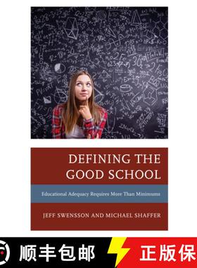 预订 Defining the Good School : Educational Adequacy Requires More than Minimums [9781475856200]