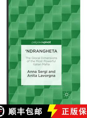 【3-4周达】'Ndrangheta : The Glocal Dimensions of the Most Powerful Italian Mafia (Softcover reprint ... [9783319813196]