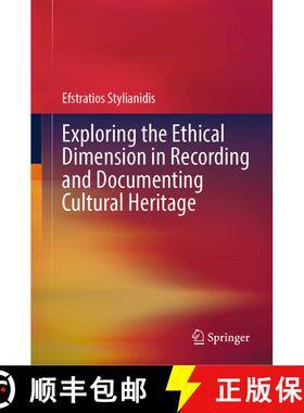 【3-4周达】Exploring the Ethical Dimension in Recording and Documenting Cultural Heritage [9783031800337]