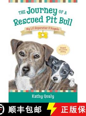 预订 The Journey of a Rescued Pit Bull: My Lil Superstar D'Angelo [9780997872118]