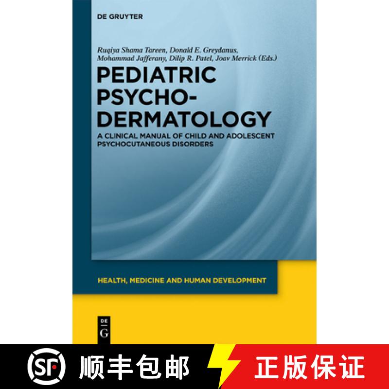 【3-4周达】Pediatric Psychodermatology: A Clinical Manual of Child and Adolescent Psychocutaneous Dis... [9783110273878]