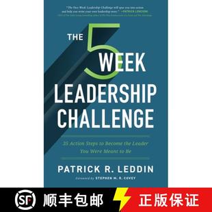 【3-4周达】The 5 Week Leadership Challenge: Thirty-Five Action Steps to Becoming the Leader You Were ... [9781400225330]