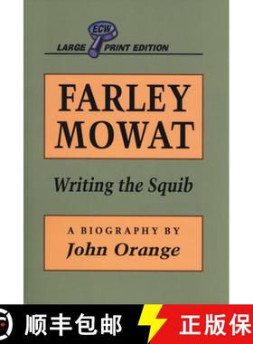 【3-4周达】Farley Mowat: Writing the Squib (Large Print) [9781550222371]
