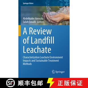 【3-4周达】A Review of Landfill Leachate: Characterization Leachate Environment Impacts and Sustainab... [9783031555152]