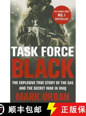 【3-4周达】Task Force Black: The explosive true story of the SAS and the secret war in Iraq [9780349123554]