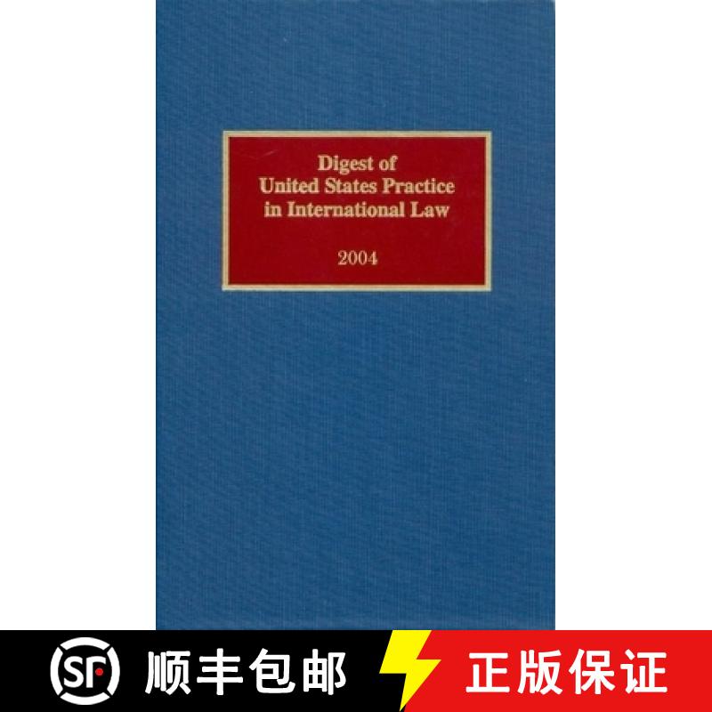【4周达】Digest of United States Practice in International Law, 2004 [9780935328981]