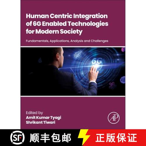 【3-4周达】Human-Centric Integration of 6G-Enabled Technologies for Modern Society: Fundamentals, App... [9780443274343]