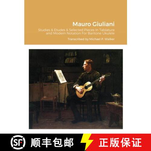 【3-4周达】Mauro Giuliani Studies & Etudes Opus 50, Opus 48 and Selected Pieces In Tablature and Mode... [9781716466861]