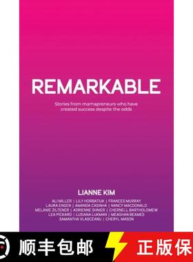 预订 Remarkable: Stories from mamapreneurs who have created success despite the odds [9781989716984]