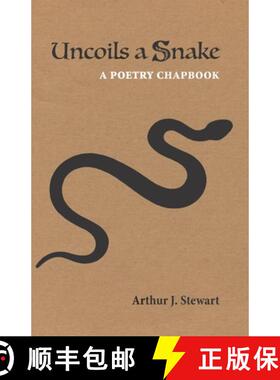 【3-4周达】Uncoils a Snake: A Poetry Chapbook [9780983011590]