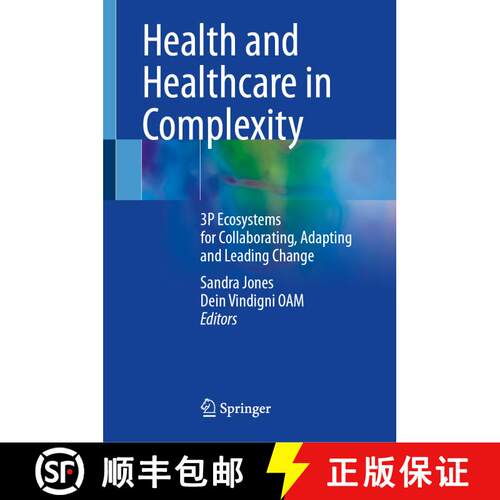【3-4周达】精装 Health and Healthcare in Complexity: 3P Ecosystems for Collaborating, Adapting and Le... [9789819605149]