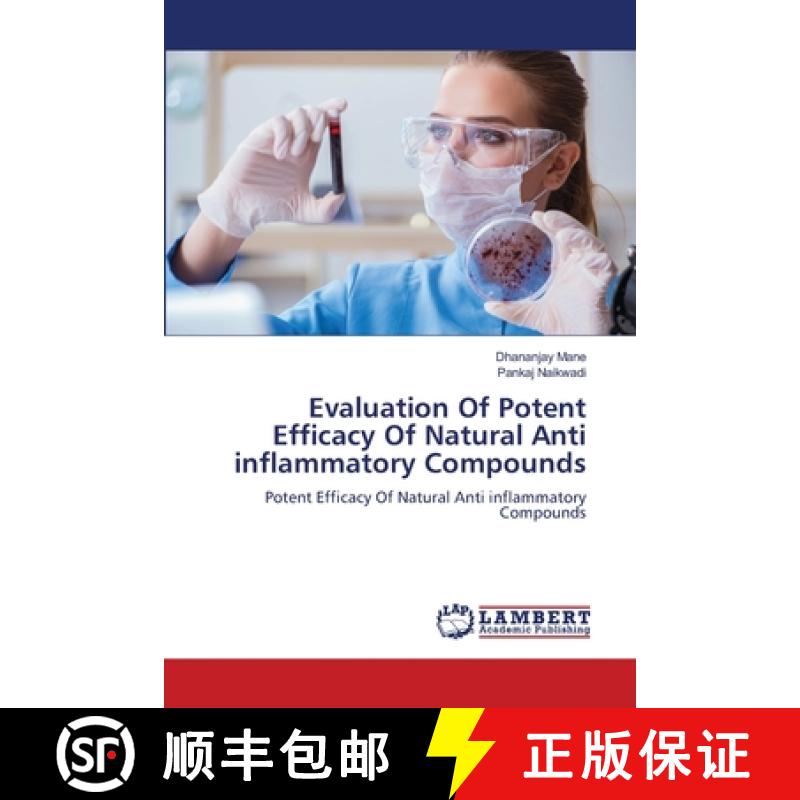 【2-3周达】Evaluation Of Potent Efficacy Of Natural Anti inflammatory Compounds [9786208064334]