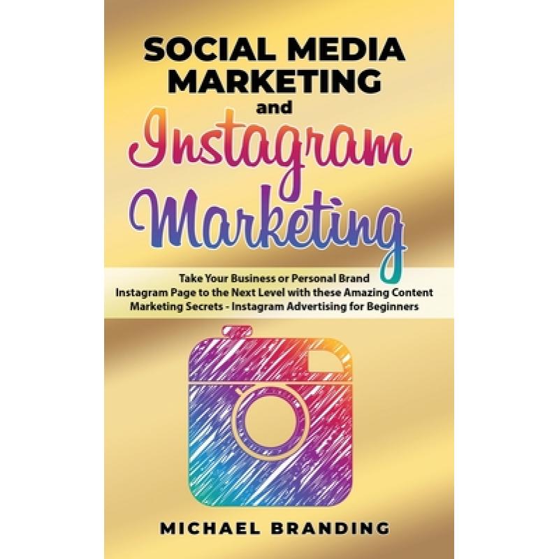 预订 social media marketing and instagram. [9781801640541]