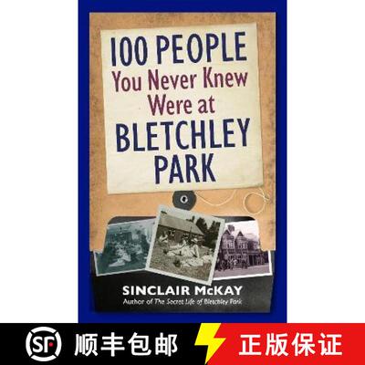 【3-4周达】精装 100 People You Never Knew Were at Bletchley Park [9781838405120]