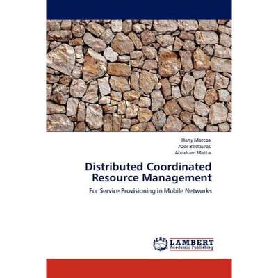 【4周达】Distributed Coordinated Resource Management [9783845419060]