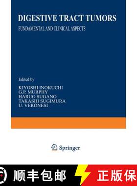 【3-4周达】Digestive Tract Tumors : Fundamental and Clinical Aspects (Softcover reprint of the origin... [9781468451511]