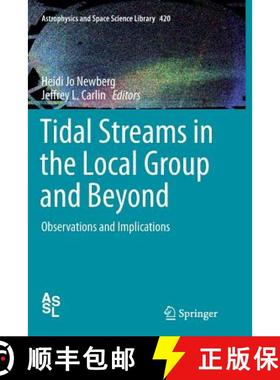 【3-4周达】Tidal Streams in the Local Group and Beyond : Observations and Implications [9783319792743]
