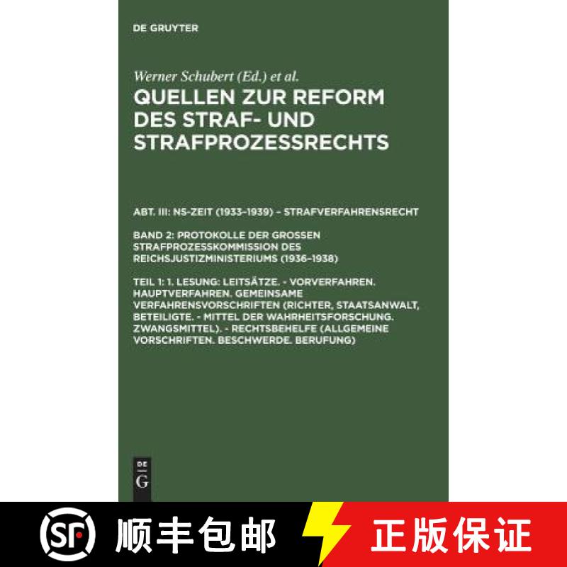 【3-4周达】Quellen zur Reform des Straf- und Strafprozessrechts, Teil 1, 1. Lesung: Leitsatze. - Vorv... [9783110129465]