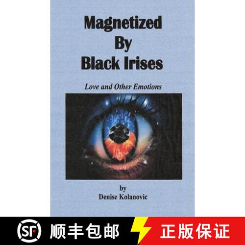【3-4周达】Magnetized  By  Black Irises: Love and Other Emotions [9781716455407]