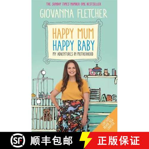【3-4周达】Happy Mum, Happy Baby: Adventures in motherhood from the host of the hit podcast [9781473651241]