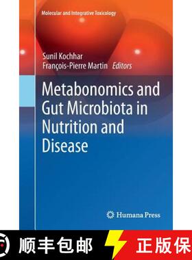 【3-4周达】Metabonomics and Gut Microbiota in Nutrition and Disease [9781447171058]