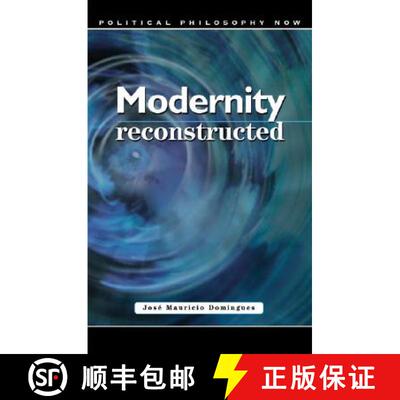 【3-4周达】Modernity Reconstructed: Freedom, Equality, Solidarity, and Responsibility [9780708319376]
