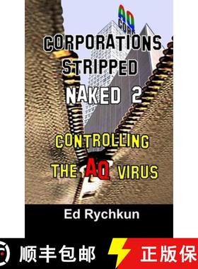 预订 Corporations Stripped Naked 2: Controlling The AQ Virus [9781927066072]