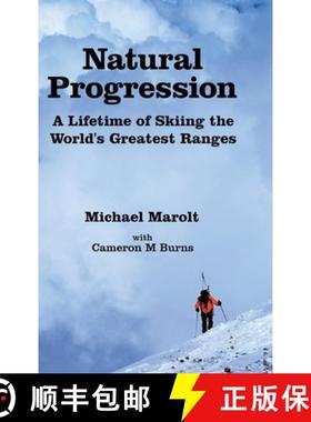 【3-4周达】Natural Progression: A Lifetime of Skiing the World's Greatest Ranges [9781716893209]