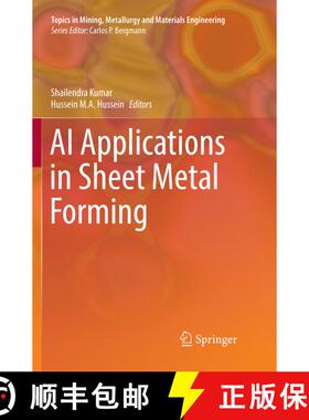 【3-4周达】AI Applications in Sheet Metal Forming (Softcover reprint of the original 1st ed. 2017) (S... [9789811095740]