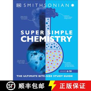 【3-4周达】Super Simple Chemistry: The Ultimate Bitesize Study Guide [9781465493231]
