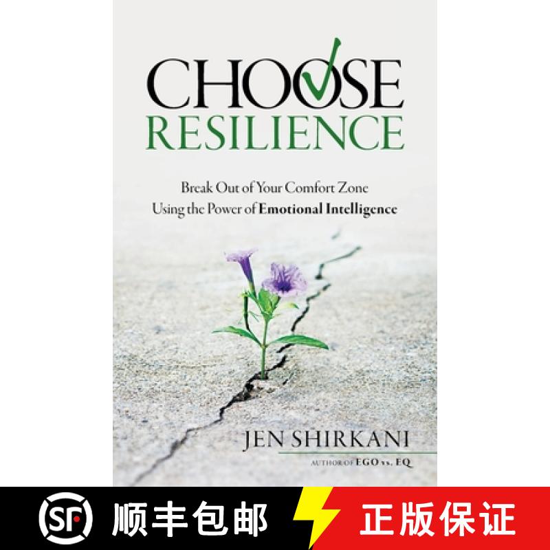 【3-4周达】Choose Resilience: Break Out of Your Comfort Zone Using the Power of Emotional Intelligence [9780998612201]