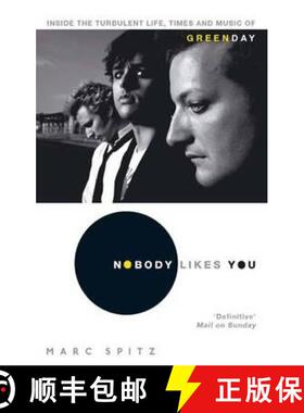 【3-4周达】Nobody Likes You: Inside the Turbulent Life, Times and Music of Green Day [9780751538656]