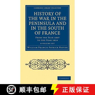【3-4周达】History of the War in the Peninsula and in the South of France 6 Volume Set: From the Year... [9781108024242]