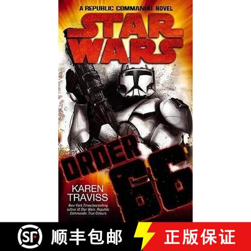 【3-4周达】Star Wars: Order 66: A Republic Commando Novel [9781841496498]