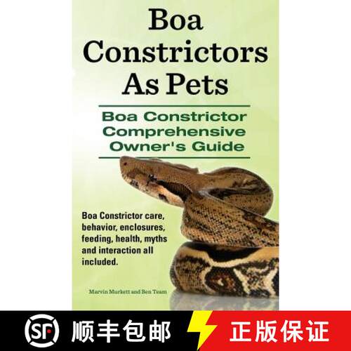 【3-4周达】Boa Constrictors As Pets. Boa Constrictor Comprehensive Owners Guide. Boa Constrictor care... [9781910941379]