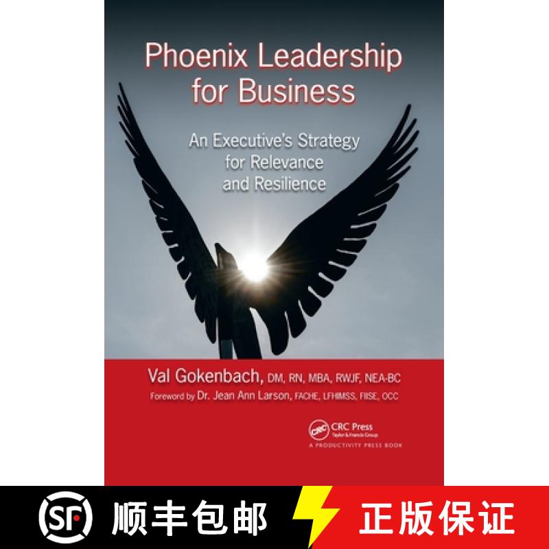 【3-4周达】Phoenix Leadership for Business: An Executive's Strategy for Relevance and Resilience [9780367732721]