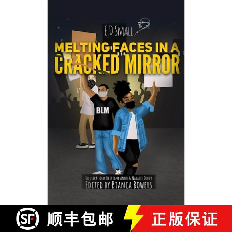 【3-4周达】Melting Faces in a Cracked Mirror: Written Work's by E.D. Small [9781736732304]