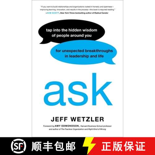 【3-4周达】Ask: Tap Into the Hidden Wisdom of People Around You for Unexpected Breakthroughs in Leade... [9780306832673]