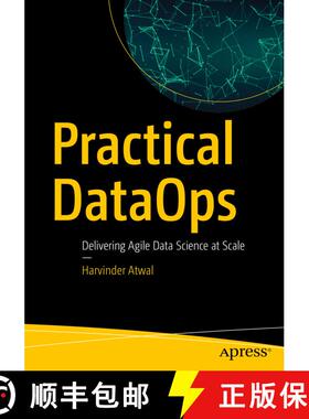 【3-4周达】Practical DataOps : Delivering Agile Data Science at Scale (First Edition) (First Edition) [9781484251034]