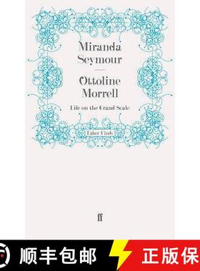 预订 Ottoline Morrell: Life on the Grand Scale [9780571243105]