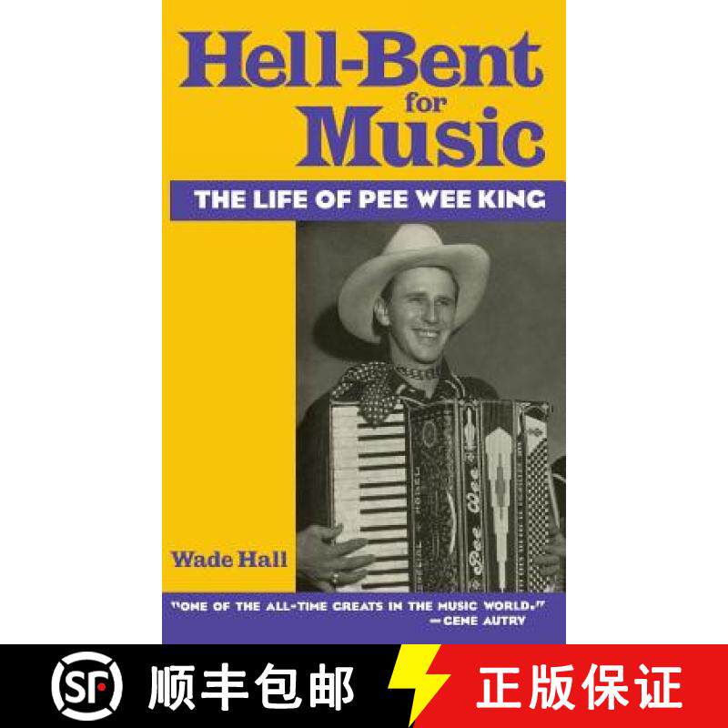 【3-4周达】精装 Hell-Bent For Music: The Life of Pee Wee King [9780813119595]