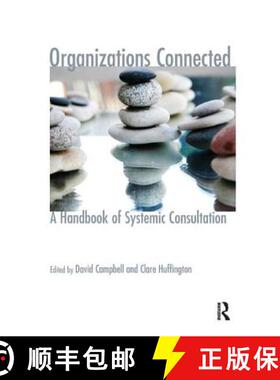 【3-4周达】Organizations Connected: A Handbook of Systemic Consultation [9781855756694]