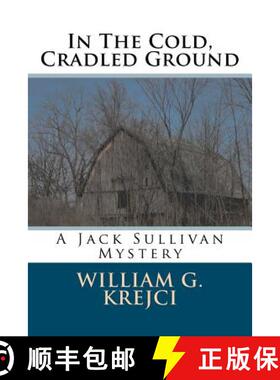 预订 In The Cold, Cradled Ground [9780615594897]