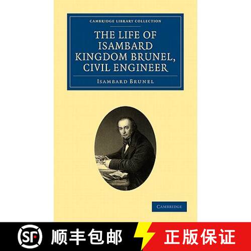 预订 Life of Isambard Kingdom Brunel, Civil Engineer: - The Life of Isambard Kingdom Brunel, Civil En... [9781108026307]